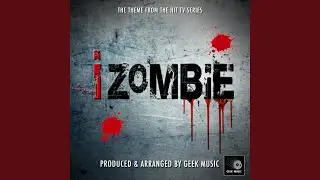 iZombie Main Theme (From 
