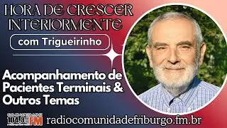 ACOMPANHAMENTO DE PACIENTES TERMINAIS E OUTROS TEMAS