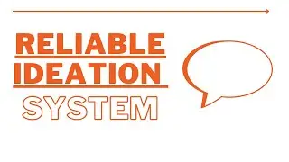 Why You Need A Reliable Ideation System?