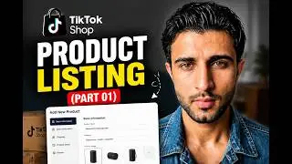 TikTok Shop Product Listing ( Part 01) | Step-by-Step Tutorial 2026