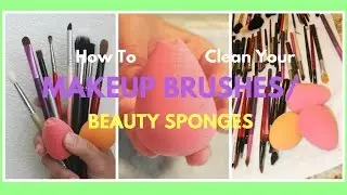 HOW TO: CLEAN YOUR MAKEUP BRUSHES/ BEAUTY SPONGE | PRISCILLA MARIE