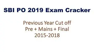 SBI PO 2019 Exam Cracker - Previous Year Cut off - 2015 to 2018