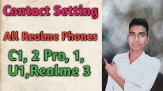 Contact Setting Realme 3 pro by Technical mind support