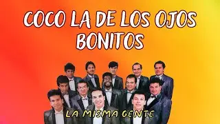 Coco la de los Ojos Bonitos - La Misma Gente | Lyric Video | Salsa