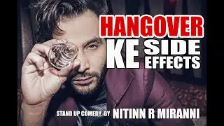 Hangover | Stand Up Comedy by Nitinn R Miranni