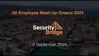 SecurityBridge - All Employee Meetup - Greece 2024