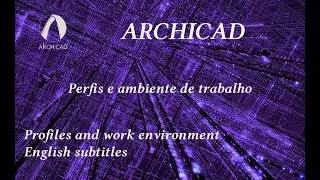 ARCHICAD  NIVEL 1 | aula 2 | Perfis e ambiente de trabalho