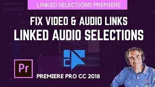 Linked Video & Audio Selections in Adobe Premiere Pro CC