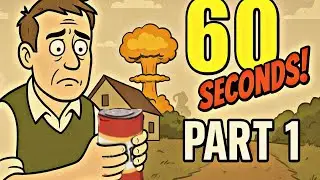 60 Seconds! Reatomized part 1  обучение