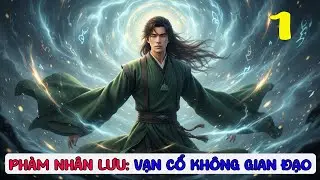 Vạn Cổ Kh&ocirc;ng Gian Đạo - Tập 1: Tho&aacute;t Ly Gia Tộc #truyenaudio #tutien #huyềnhuyễn #truyệnti&ecirc;nhiệp