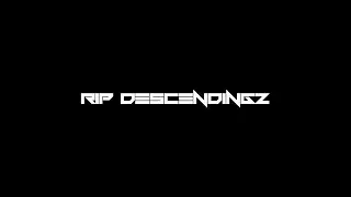 RIP Descendingz DEAD LS Undead Kingz