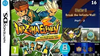 || Inazuma11 EP8 Break the Infinity Wall! Inazuma Break || Inazuma Eleven Drastic Emulator