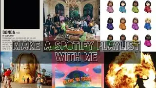make a spotify playlist with me 🎧| how to make a spotify playlist | my playlist