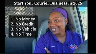 Start Your Courier Business in 2026: No Money, No Credit, No Vehicle, No Time