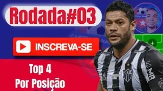 TOP 4 POR POSI&Ccedil;&Atilde;O RODADA#03 - CARTOLA 2026