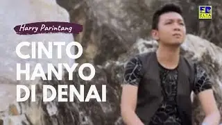 Harry Parintang - CINTO HANYO DI DENAI [Official Music Video] Lagu Minang Terbaru 2019