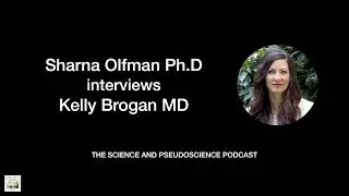 The Science and Pseudoscience of Women's Mental Health - Conversation with Kelly Brogan