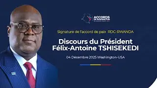 Discours du Pr&eacute;sident F&eacute;lix Antoine Tshisekedi Tshilombo - Signature de l'accord de paix RDC RWANDA