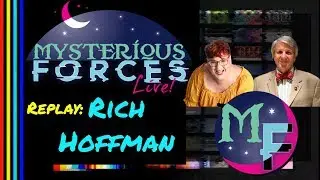 Replay of Rich Hoffman, Scientific Coalition for Ufology