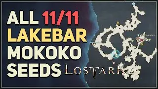 Lost Ark All Lakebar Mokoko Seed Locations