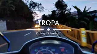 TROPA by Erpmeys X Rusmus  (prod.CHLXN)