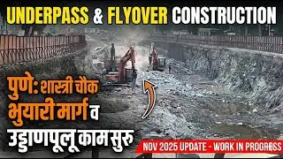 Construction of Underpass and Flyover at Shastri Chowk Pune India   Nov 2025