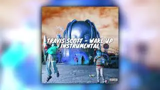 Travis Scott x The Weeknd - Wake Up Instrumental (prod. charge ✦)