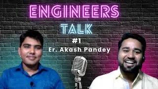 EP-1 Engineers Talk| Career in BIM and Structure Engineering 