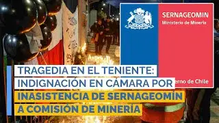 Tragedia en El Teniente: Indignaci&oacute;n en C&aacute;mara por inasistencia de Sernageom&iacute;n a Comisi&oacute;n de Miner&iacute;a