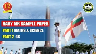 Navy MR 01/2020 Sample Paper - 50 Questions Maths, Science and GK by Major Kalshi Classes