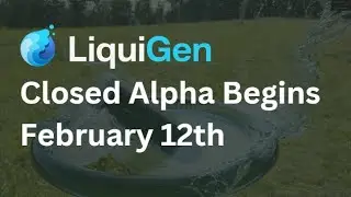 LiquiGen Closed Alpha Begins February 12th