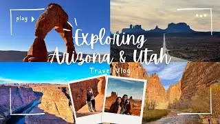 Exploring the Wonders of Arizona & Utah | Thanksgiving 2024 | The Rego Sisters