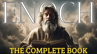 The Complete Book of Enoch &ndash; A Key to Forgotten Ancient Knowledge