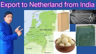 Export from India to Natharland. Export Import Business in India 