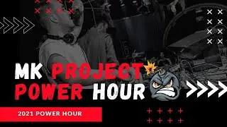 MK PPROJECT ❌  POWER HOUR (2021) (Part2)