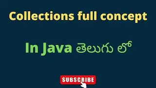 Collections in java full concept // in Telugu 2022 // Easy Learning Channel