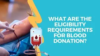 What are the eligibility criteria for blood donation?