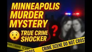 Minneapolis Murder Mystery | True Crime Story That Shook America