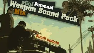 eCoJ's Old Personal Weapon Sound Mix | GTA SA