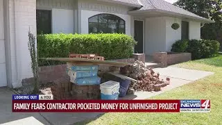 Family fears contractor pocketed money for unfinished project