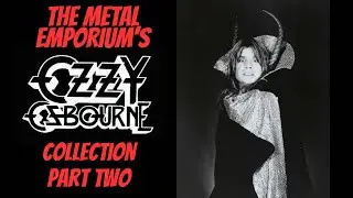 My Ozzy Collection Part 2