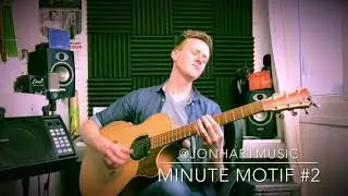Jon S. Hart - Minute Motif #2 (Fingerstyle Singer-songwriter)