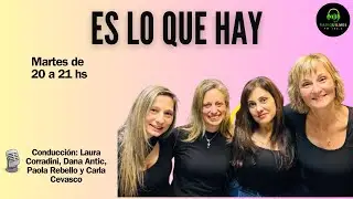 ES LO QUE HAY 🧠 de 20 a 21 hs