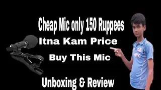 Generic Mic Unboxing & Review || Sirf 150 Ruppees me || #unboxing& review,mic ||Arjun's Tech