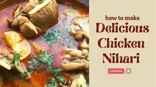 Chicken Nihari Easy Recipe made with Shan Masala