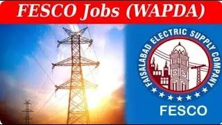 Pakistan jobs 2024 | wapda fesco latest jobs 2024 | Faisalabad electric supply company |