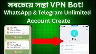 বাংলাদেশের সবচেয়ে কম দামে VPN Bot 🔥 | Create WhatsApp & Telegram Account 🚀