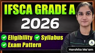 IFSCA Grade A 2026 | IFSCA Preparation Strategy |IFSCA 2026 Eligibity, Syllabus, Notification Update