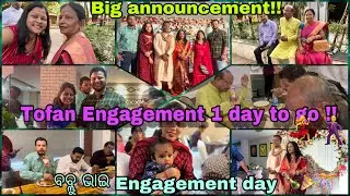 Brother ki Engagement 1 day to go !! 💃🕺Finally ବବ୍ଲୁ ଭାଇ ଙ୍କ Engagement ଦିନ ଆସିଗଲା ring 💍 ceremony!!