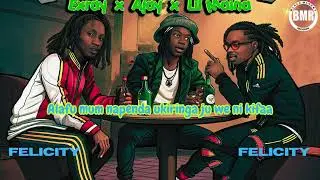 Exray Taniua ft. A Jay  & Lil Maina - Felicity | Official Lyric Video